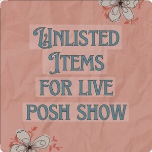 Unlisted items for live show